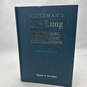 Heitzman's the Lung Radiologic-Pathologic Correlations, Medical Book, Groskin
